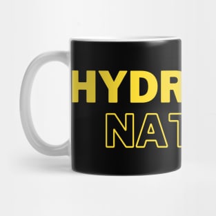 Hydration nation Stay hydrated Mug